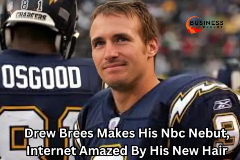 Drew Brees Makes His NBC Debut, Internet Amazed By His New Hair