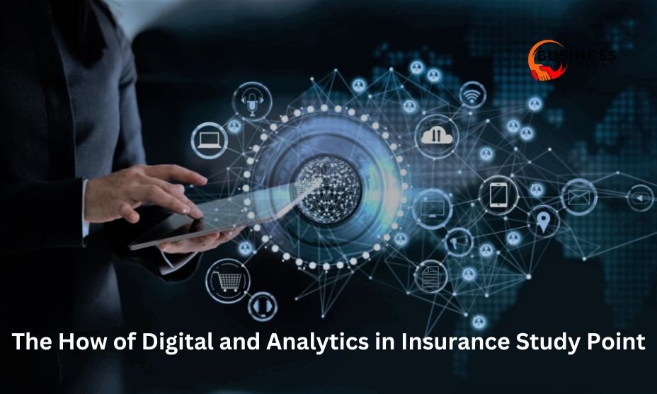 The How of Digital and Analytics in Insurance Study Point